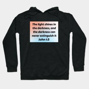 Bible Verse John 1:5 Hoodie